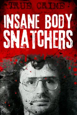 insane body snatchers book cover image