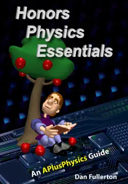 honors physics essentials: an aplusphysics guide to high school physics book cover image