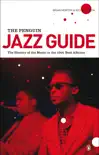 The Penguin Jazz Guide synopsis, comments