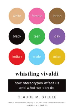 whistling vivaldi: and other clues to how stereotypes affect us (issues of our time) book cover image