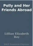 Polly and Her Friends Abroad synopsis, comments