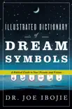 Illustrated Dictionary of Dream Symbols synopsis, comments