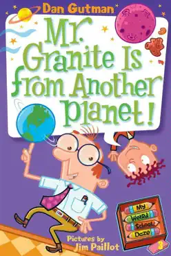 my weird school daze #3: mr. granite is from another planet! book cover image