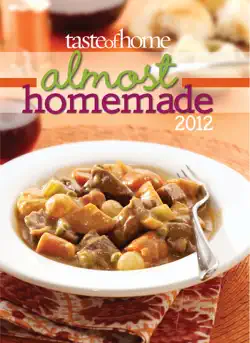taste of home almost homemade 2012 book cover image