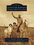 Lyndon B. Johnson National Historical Park synopsis, comments