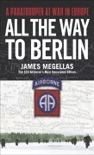 All the Way to Berlin book summary, reviews and download