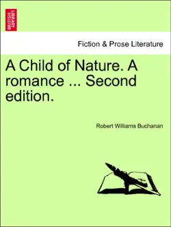 a child of nature. a romance ... second edition. vol. i book cover image