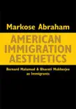 American Immigration Aesthetics sinopsis y comentarios