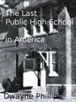The Last Public High School in America synopsis, comments