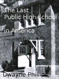 the last public high school in america book cover image