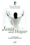 Jesus en el Hogar sinopsis y comentarios