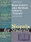A Study Guide for Bram Stoker's (aka Abraham Stoker's) "Dracula" sinopsis y comentarios