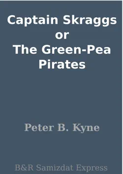 captain skraggs or the green-pea pirates book cover image