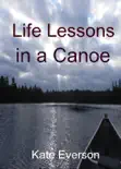 Life Lessons in a Canoe reviews
