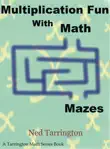 Multiplication Fun With Math Mazes synopsis, comments