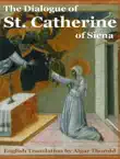 The Dialogue of Saint Catherine of Siena synopsis, comments