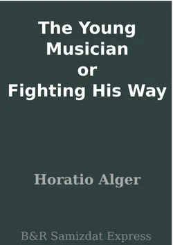 the young musician or fighting his way book cover image
