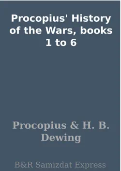 procopius' history of the wars, books 1 to 6 book cover image