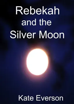 rebekah and the silver moon imagen de la portada del libro