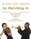 When the Saints Go Marching In Pure sheet music for piano and tuba traditional tune arranged by Lars Christian Lundholm synopsis, comments