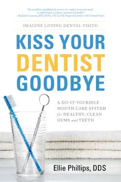 kiss your dentist goodbye book cover image