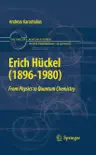 Erich Hückel (1896-1980) sinopsis y comentarios