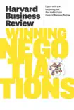 Harvard Business Review on Winning Negotiations synopsis, comments