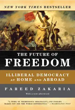 the future of freedom: illiberal democracy at home and abroad (revised edition) book cover image