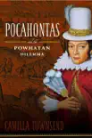 Pocahontas and the Powhatan Dilemma synopsis, comments