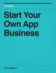 Start Your Own App Business synopsis, comments