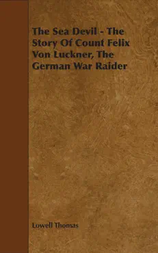 the sea devil - the story of count felix von luckner, the german war raider book cover image