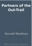 Partners of the Out-Trail synopsis, comments