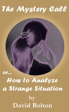 the mystery call or how to analyze a strange situation book cover image