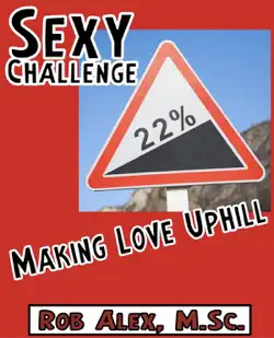 sexy challenges - making love uphill book cover image