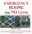 Emergency Flying With NO Gyros synopsis, comments