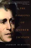 The Passions of Andrew Jackson synopsis, comments