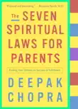 The Seven Spiritual Laws for Parents synopsis, comments