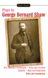 Plays by George Bernard Shaw synopsis, comments