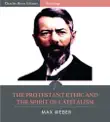 The Protestant Ethic and the Spirit of Capitalism synopsis, comments