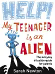 Help! My Teenager is an Alien sinopsis y comentarios