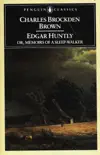 Edgar Huntly or, Memoirs of a Sleep-Walker sinopsis y comentarios