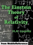 The Einstein Theory of Relativity: A Concise Statement by Prof. H.A. Lorentz book summary, reviews and downlod