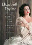 Elizabeth Taylor, a Passion for Life sinopsis y comentarios