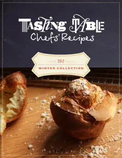 tasting table chefs' recipes: winter collection 2012 book cover image