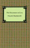 The Discourses on Livy synopsis, comments