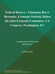 Federal Reserve - Chairman Ben S. Bernanke, Economic Outlook, Before the Joint Economic Committee, U.S. Congress, Washington, D.C synopsis, comments