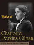Works of Charlotte Perkins Gilman synopsis, comments