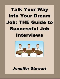 talk your way into your dream job: the guide to successful job interviews book cover image