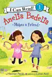 Amelia Bedelia Makes a Friend synopsis, comments