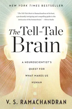 the tell-tale brain: a neuroscientist's quest for what makes us human book cover image